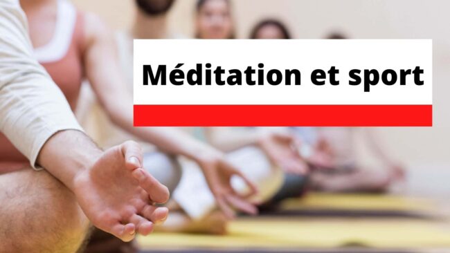 Méditation et sport méditation sport