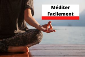méditer facilement