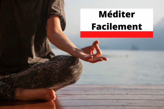 Méditer Facilement méditer facilement