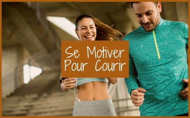 se motiver pour courir se motiver pour courir