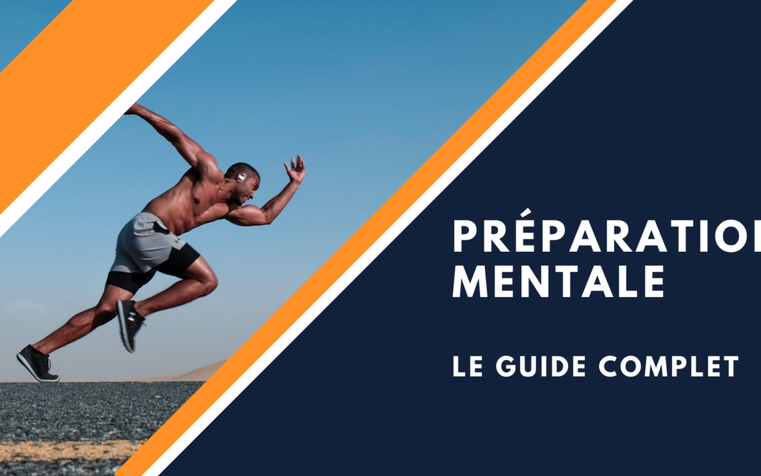 Préparation mentale : Guide complet