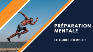 préparation mentale guide complet