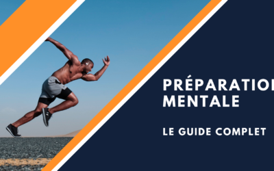 Préparation mentale : Guide complet